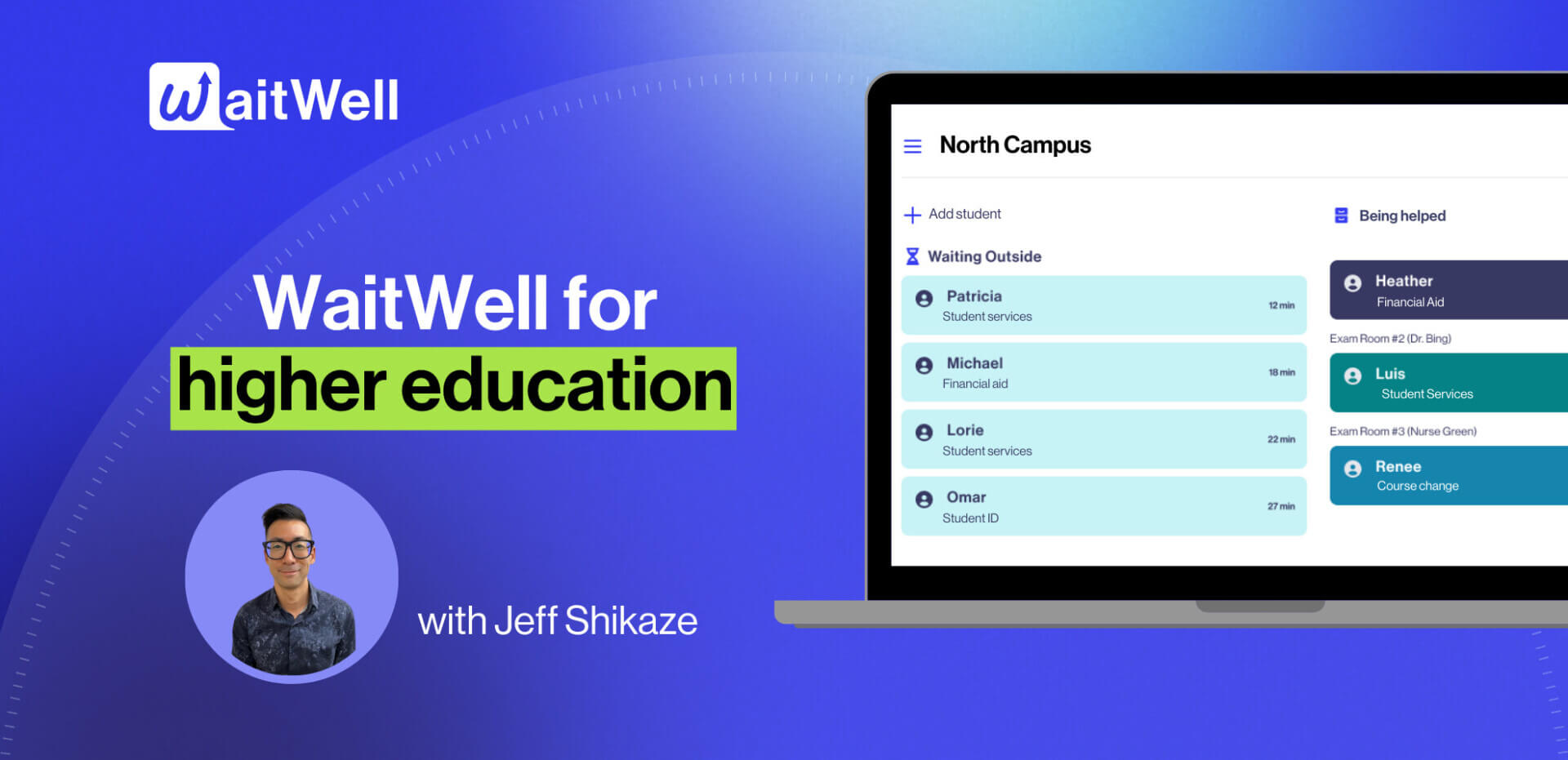 WaitWell for higher education